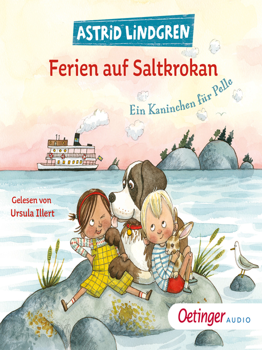 Title details for Ferien auf Saltkrokan. Ein Kaninchen für Pelle by Astrid Lindgren - Available